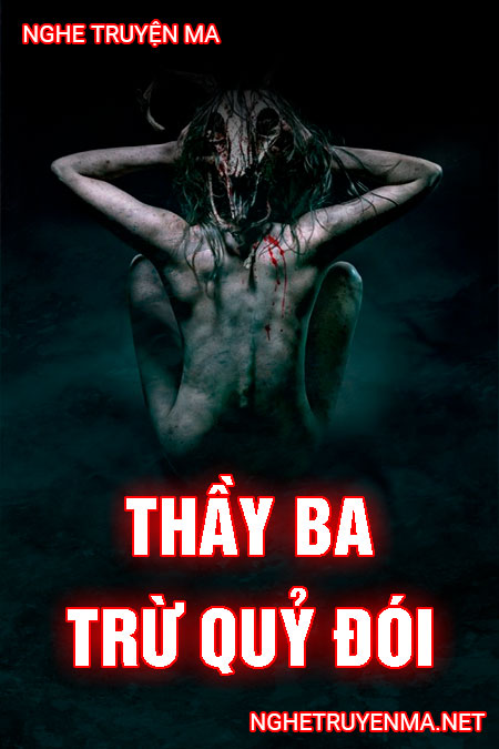 Thầy ba trừ quỷ đói