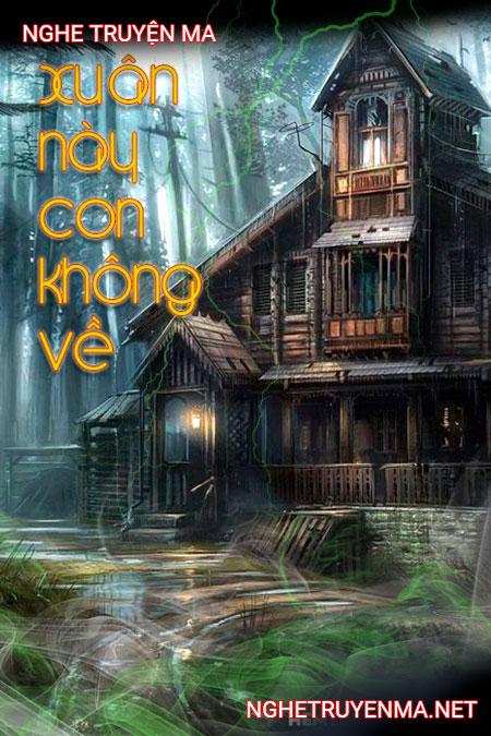 Xuân này con không về