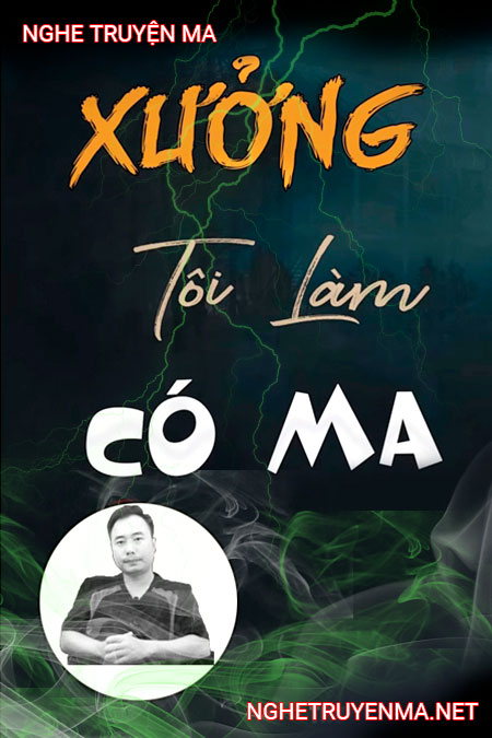 Xưởng tôi làm có ma