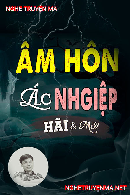 Âm Hôn Ác Nghiệp