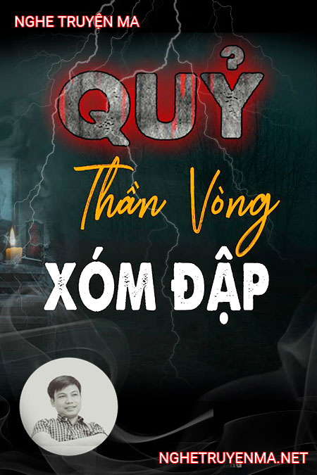 Quỷ Thần Vòng Xóm Đập
