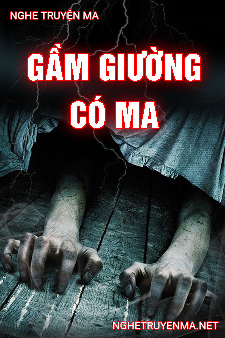 Gầm Giường Có Ma