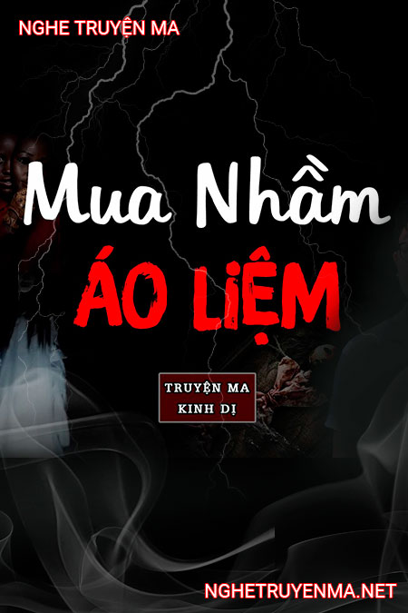 Mua Nhầm Áo Liệm