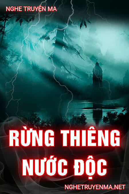 Rừng Thiêng Nước Độc