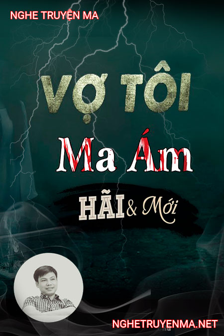 Vợ Tôi Bị Ma Ám