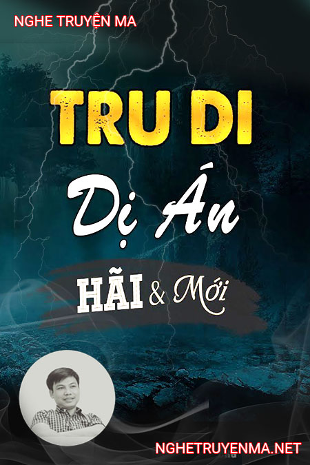 Tru Di Dị Án