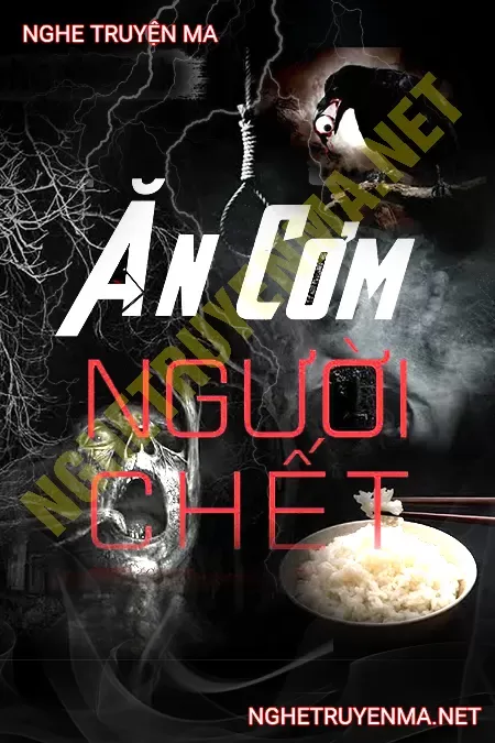 Ăn Cơm Người C.hết