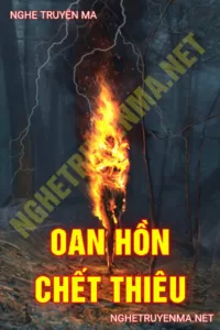 Oan Hồn C.hết Thiêu