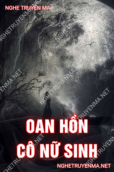 Oan Hồn Cô Nữ Sinh