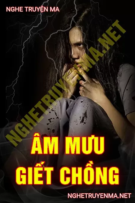 Âm Mưu G.iết Chồng