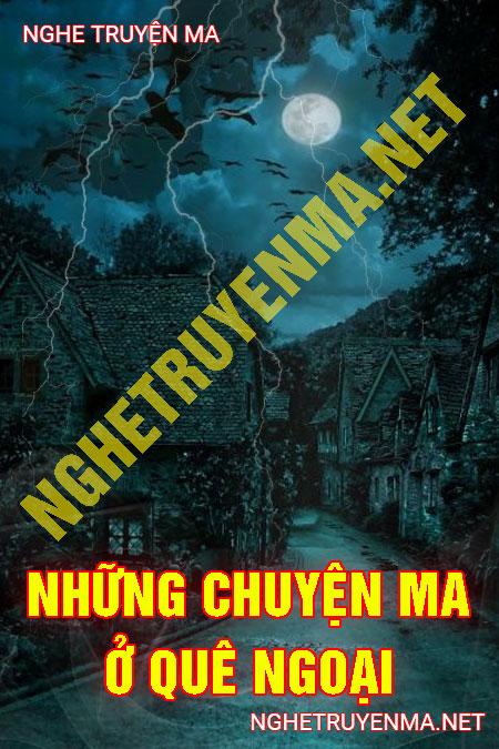 Những Chuyện Ma Ở Quê Ngoại Nam Định