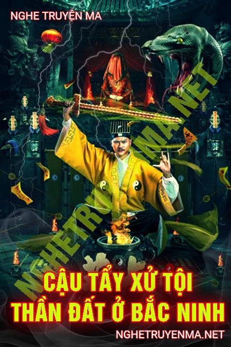 Cậu Tẩy Xử Tội Thần Đất Ở Bắc Ninh