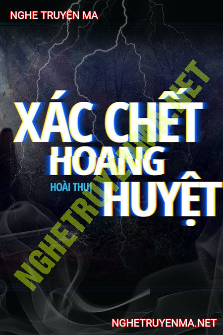 X.ác C.hết Hoang Huyệt