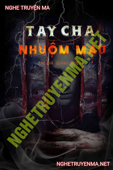 Tay Cha Nhuốm M.áu