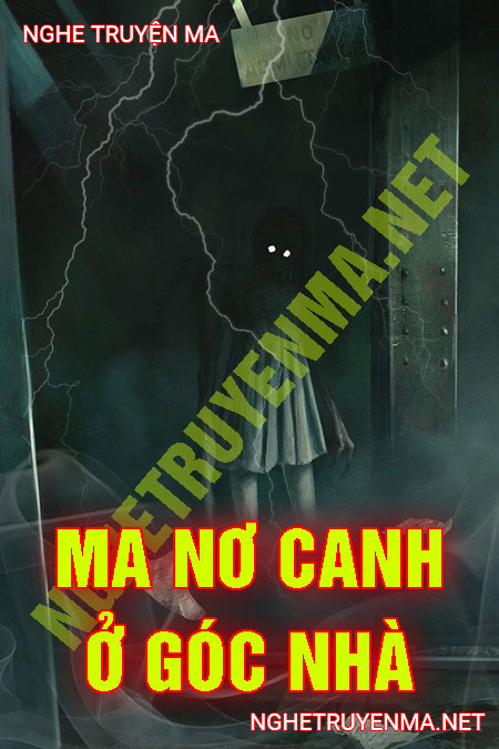 Ma Nơ Canh Ở Góc Nhà