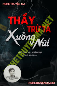 Thầy Trừ Tà Xuống Núi