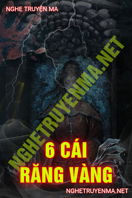 6 Cái Răng Vàng
