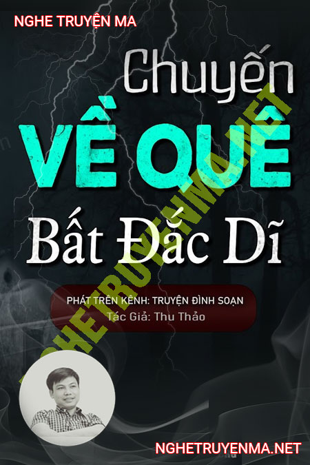 Chuyến Về Quê Bất Đắc Dĩ