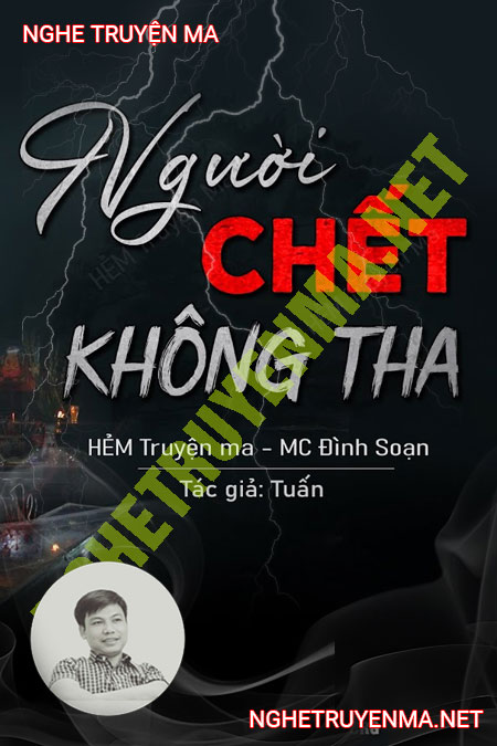 Người C.hết Không Tha