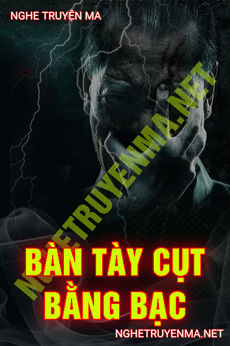 Bàn Tay Cụt Bằng Bạc