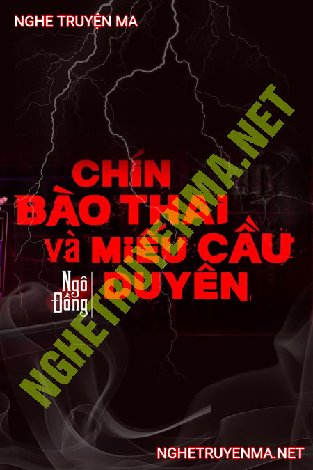 9 Bào Thai Và Miếu Cầu Duyên