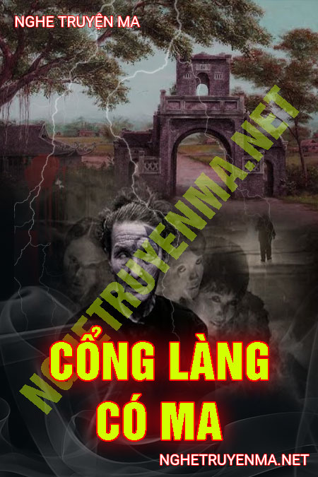 Cổng Làng Có Ma