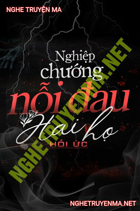 Nghiệp Chướng Nỗi Đau Hai Họ