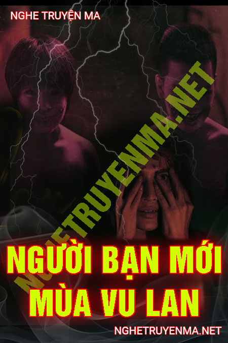 Người Bạn Mới Mùa Vu Lan
