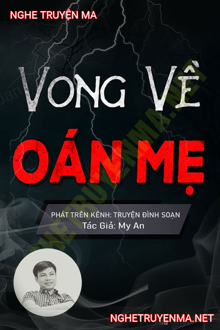 Vong Về Báo Oán Mẹ
