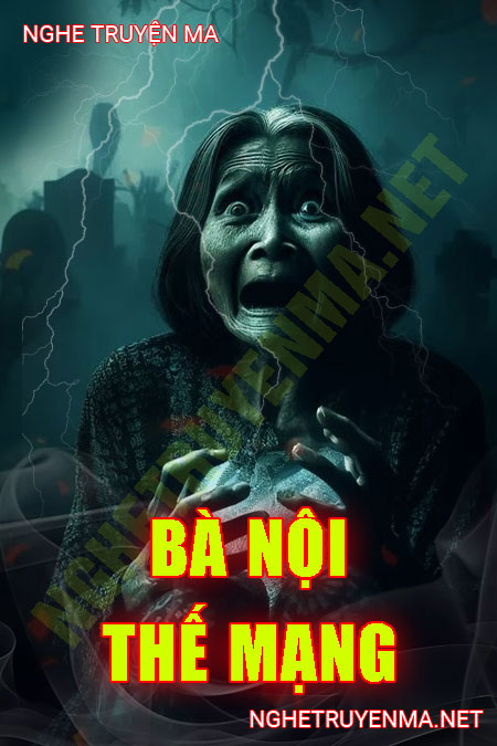 Bà Nội Thế Mạng