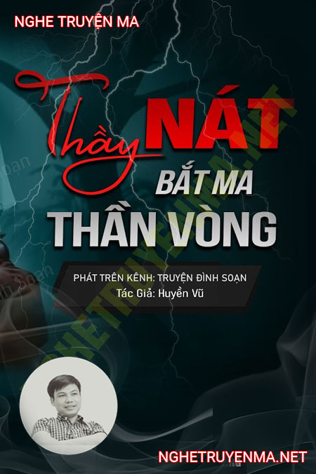 Thầy Nát Bắt Ma Thần Vòng