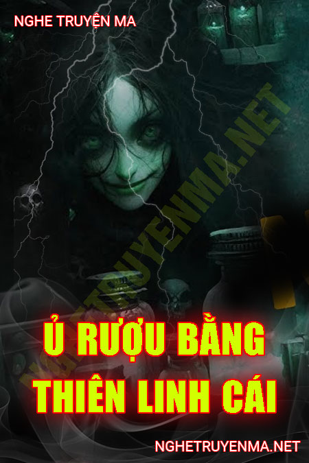 Ủ Rượu Bằng Thiên Linh Cái