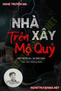 Xây Nhà Trên Mộ Quỷ