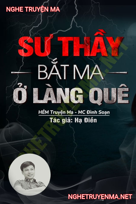 Sư Thầy Bắt Ma Ở Làng Quê