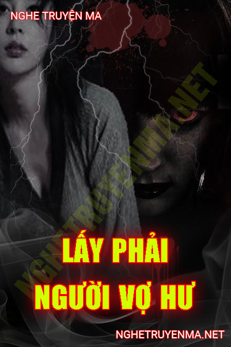 Lấy Phải Người Vợ Hư