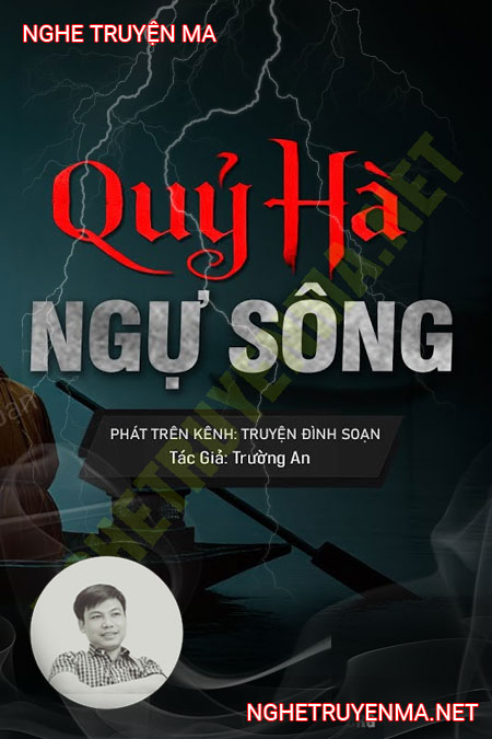 Quỷ Hà Ngự Sông