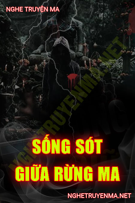 Sống Sót Giữa Rừng Ma