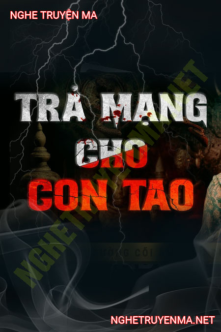 Trả Mạng Cho Con Tao