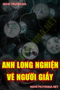 Anh Long Nghiện Vẽ Người Giấy