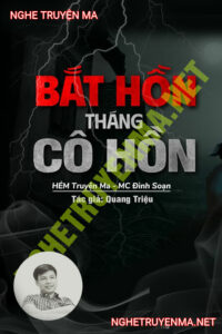 Bắt Hồn Tháng Cô Hồn