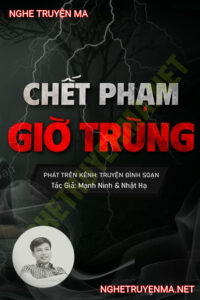C.hết Phạm Giờ Trùng
