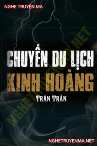 Chuyến Du Lịch Kinh Hoàng