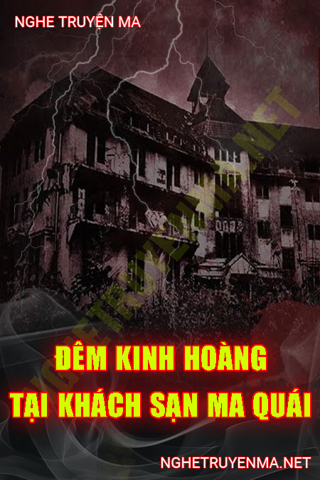 Đêm Kinh Hoàng Tại Khách Sạn Ma Quái