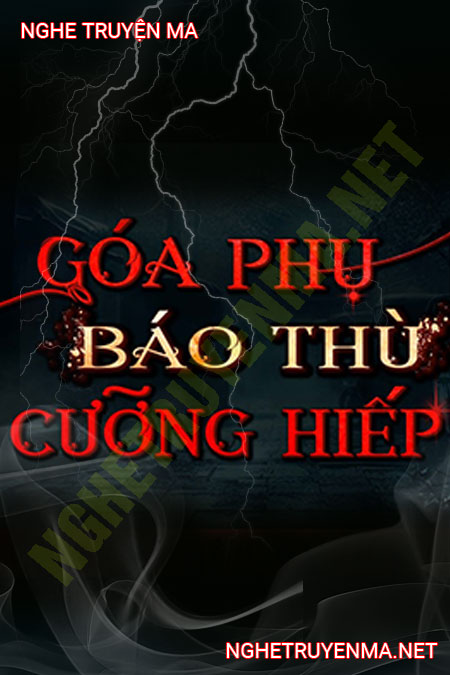 Góa Phụ B.áo T.hù