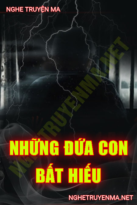 Những Đứa Con Bất Hiếu