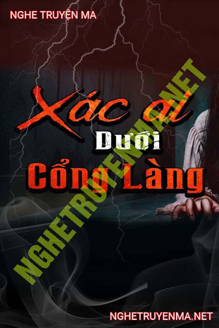 X.ác Ai Dưới Cổng Làng