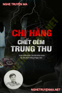 Chị Hằng C.hết Đêm Trung Thu
