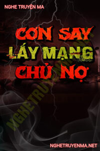 Cơn Say Lấy Mạng Chủ Nợ