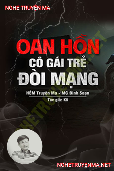 Oan Hồn Cô Gái Trẻ Đòi Mạng