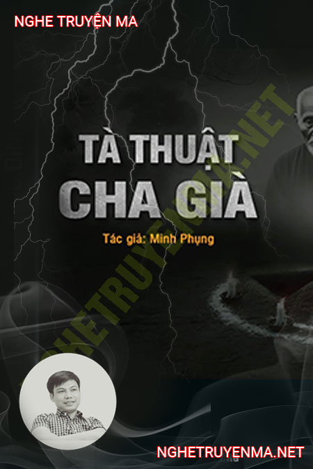 Tà Thuật Cha Già